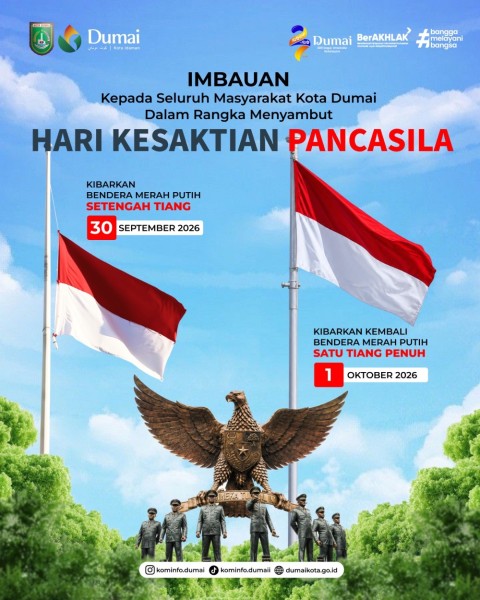 Makna Bendera Setengah Tiang di Dumai: Mengenang Jasa Pahlawan Revolusi, Merawat Ingatan Sejarah