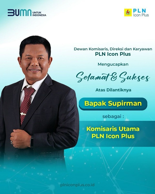 Maisisco: Selamat Supirman Komisaris Utama PLN Icon Plus