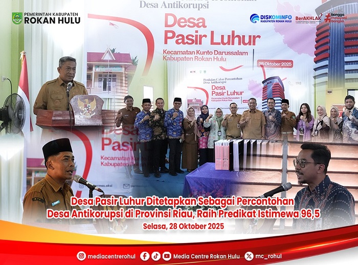 Desa Pasir Luhur Ditetapkan Sebagai Percontohan Desa Antikorupsi di Provinsi Riau