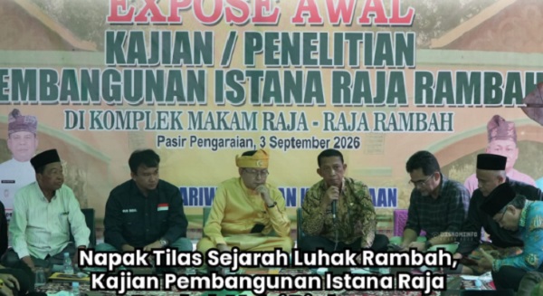 Kajian Pembangunan Istana Raja Rambah, Napak Tilas Sejarah  Mulai Diekspose