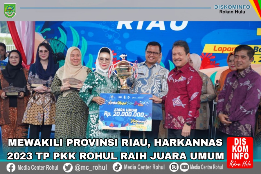 Mewakili Provinsi Riau, Harkannas 2023 TP PKK Rohul raih Juara Umum