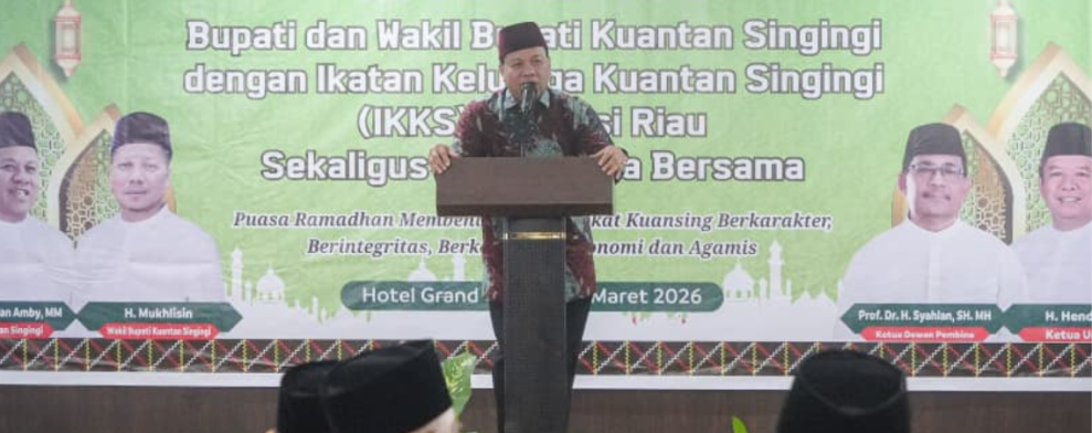 Buka Puasa Bersama IKKS Riau, Bupati Suhardiman Dorong Perantau Berkontribusi untuk Kuansing
