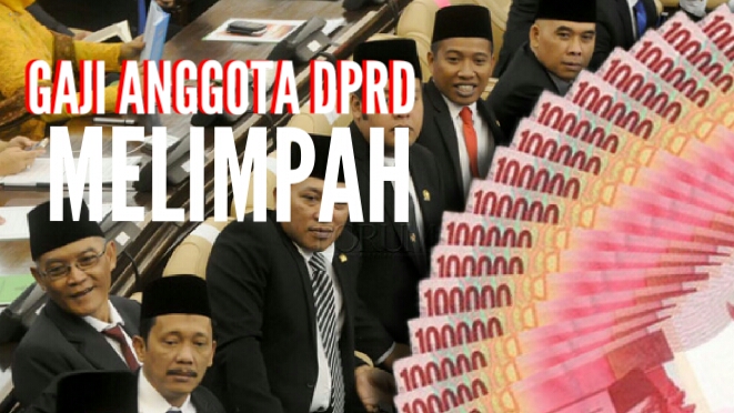WOW...MEWAH... Sebulan Anggota DPRD Kabupaten di Riau Ini Punya Penghasilan Rp44 ,2  Juta, Belum Lagi....