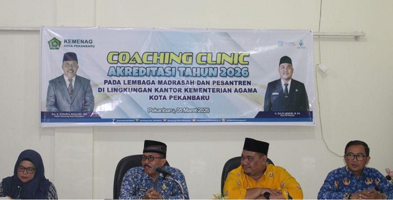 Kementerian Agama Pekanbaru Gelar  Coaching Clinic Akreditasi Madrasah dan Pesantren