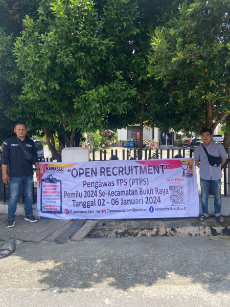 Segera Panwascam Bukit Raya Open Recruitment Pengawas TPS